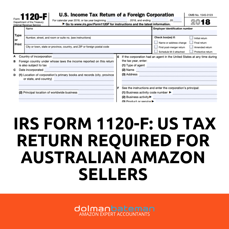 US tax returns for amazon sellers filling the IRS form 1120-F