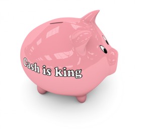 Cash is King